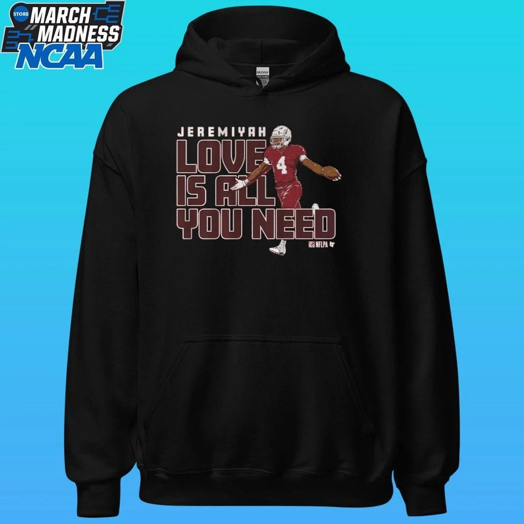 Jeremiyah Love Is All You Need Shirt