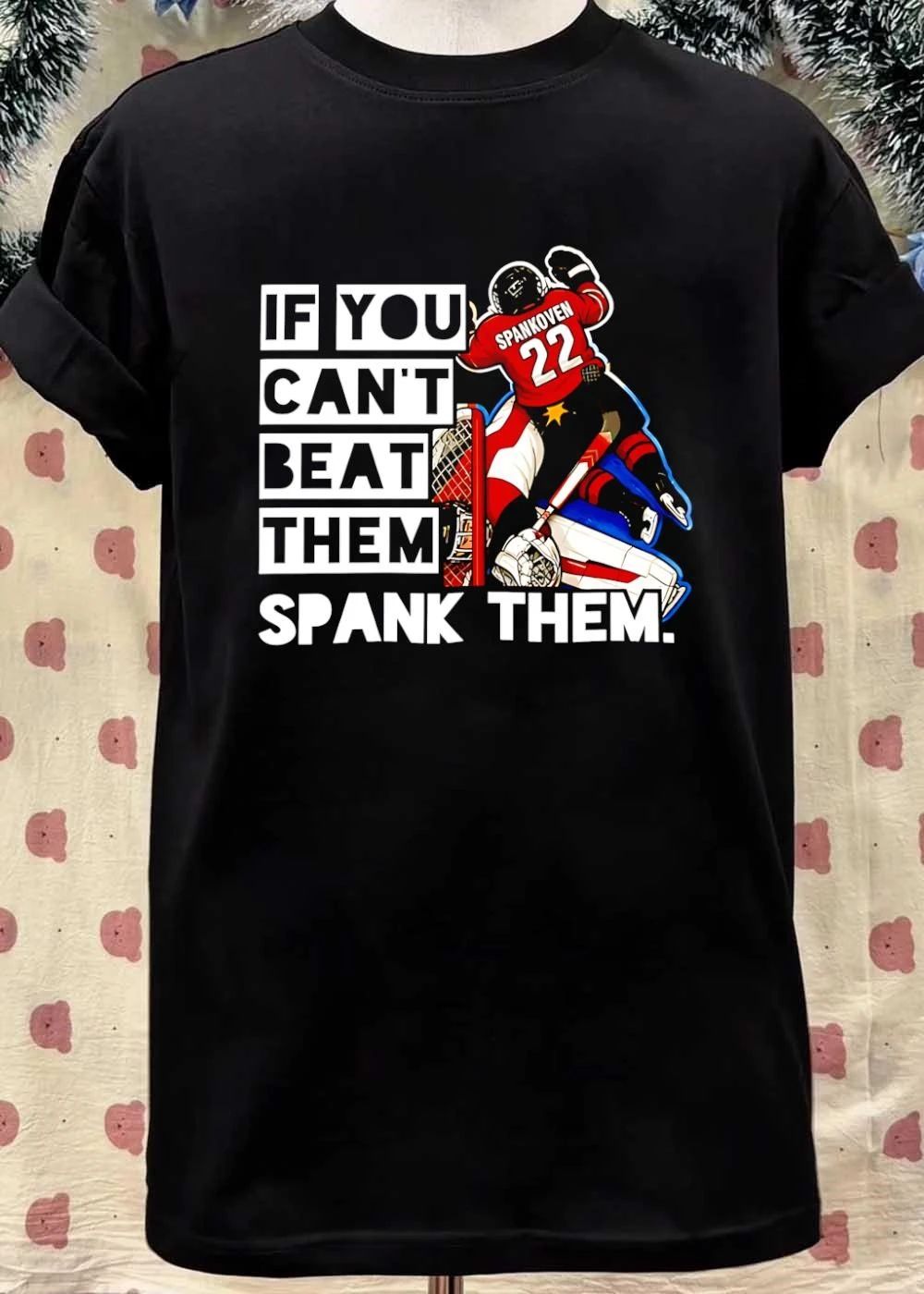 Hockey Apparel If You Can’t Beat Them Spank Them T-Shirt