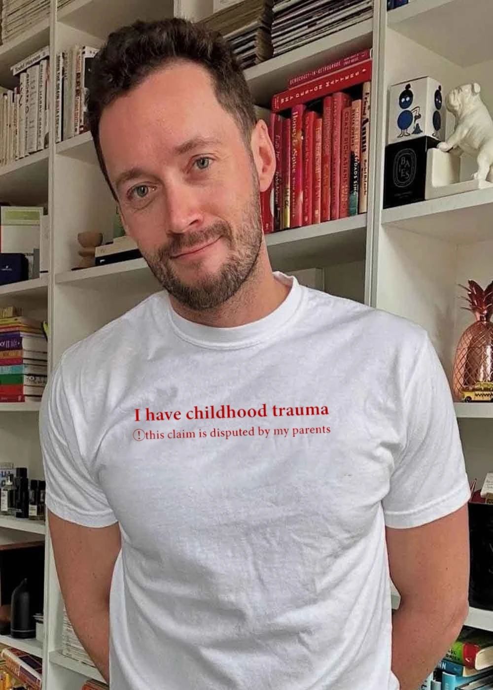 I Have Childhood Trauma This Claim Is Disputed By My Parents shirt