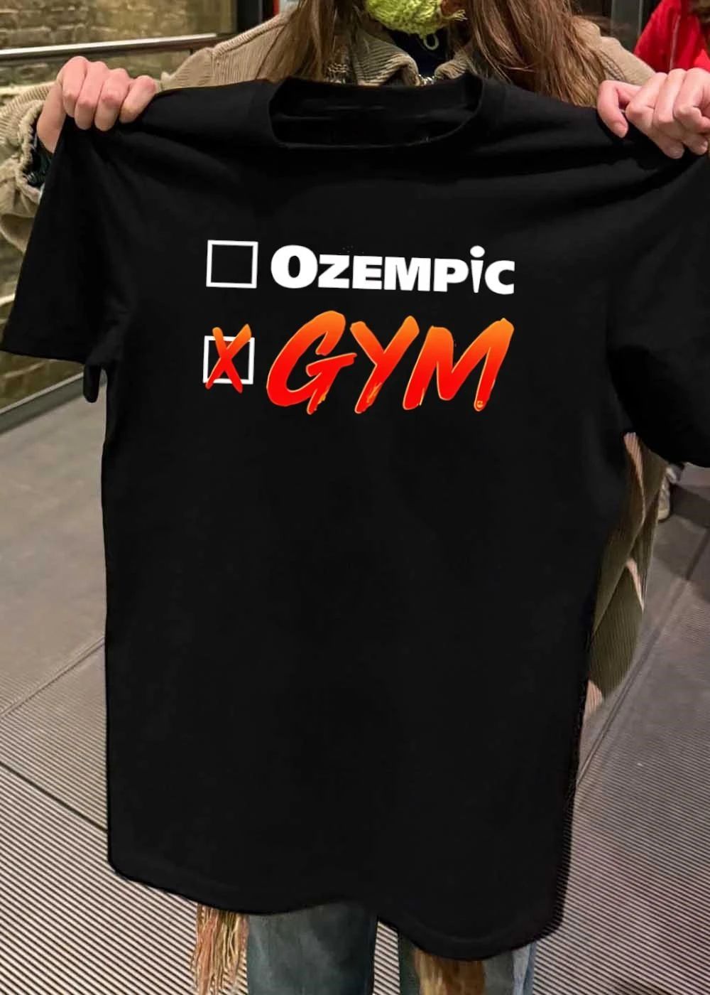 Ozempic Gym shirt