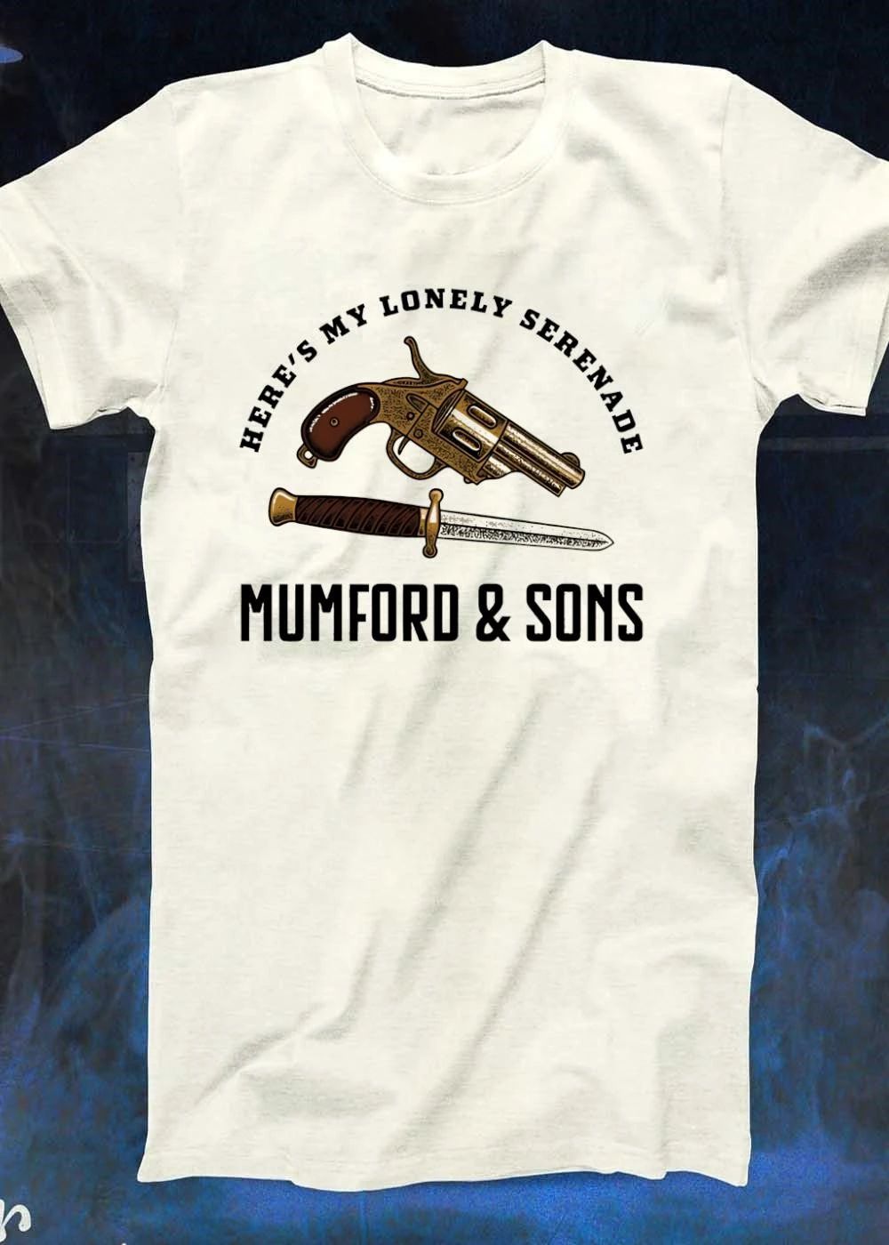 Here’s My Lonely Serenade Mumford & Sons T-Shirt