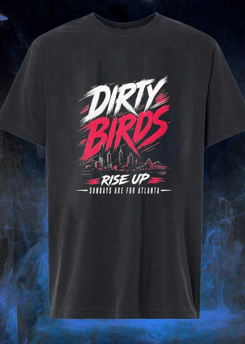 Dirty Birds Rise Up Sundays Are for Atlanta Falcons T-Shirt