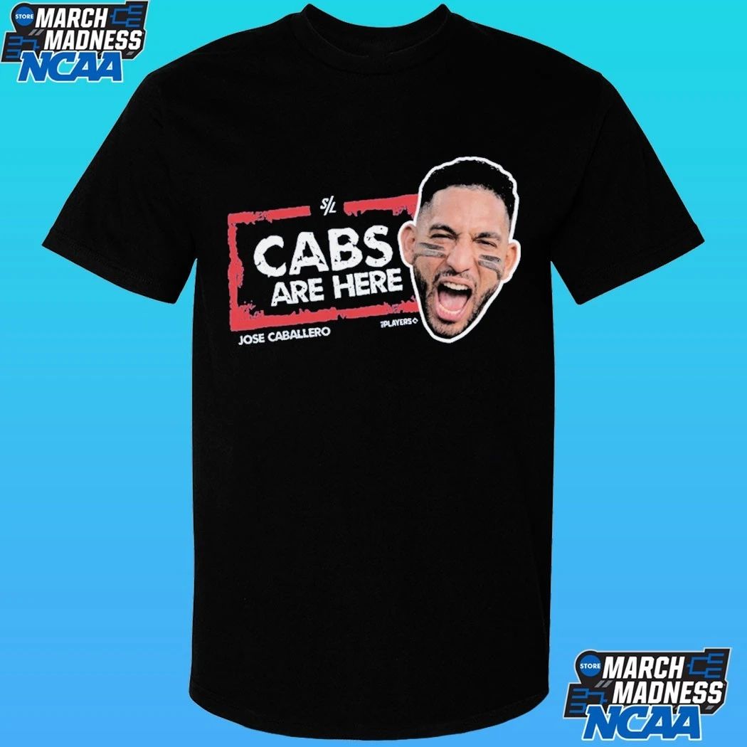 Jose Caballero Cabs Are Here Shirt