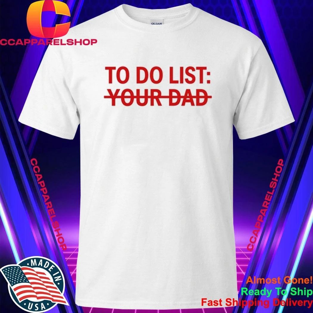 Lolo To Do List Your Dad Shirt