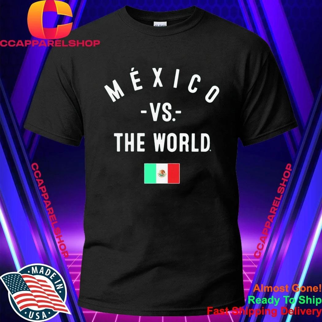 Mexico Vs. The World Shirt