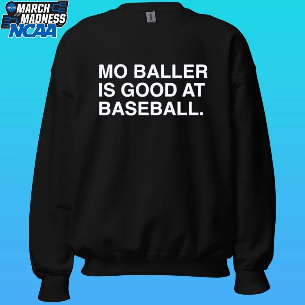 Mo Baller Is Good At Baseball Shirt