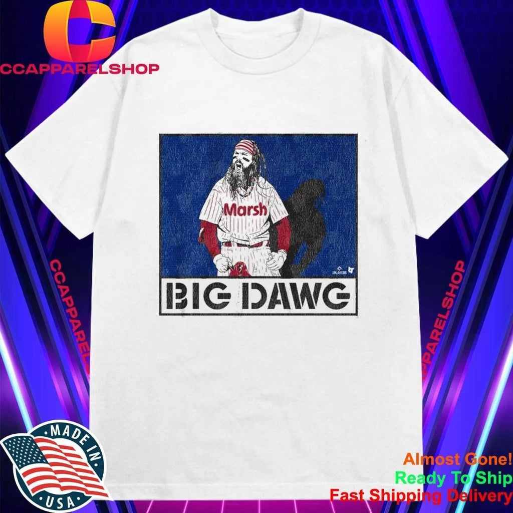 Brandon Marsh Philadelphia Phillies Big Dawg Shirt