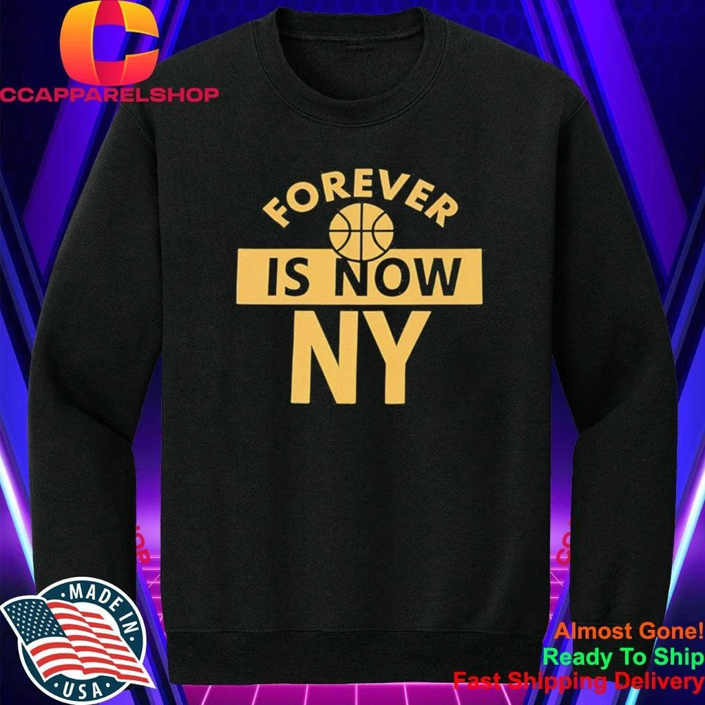 Forever Is Now NY Shirt
