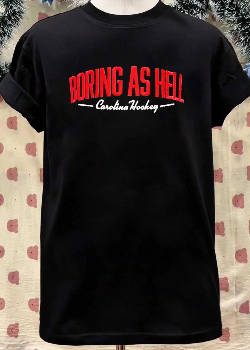 Carolina Hockey Boring As Hell shirt