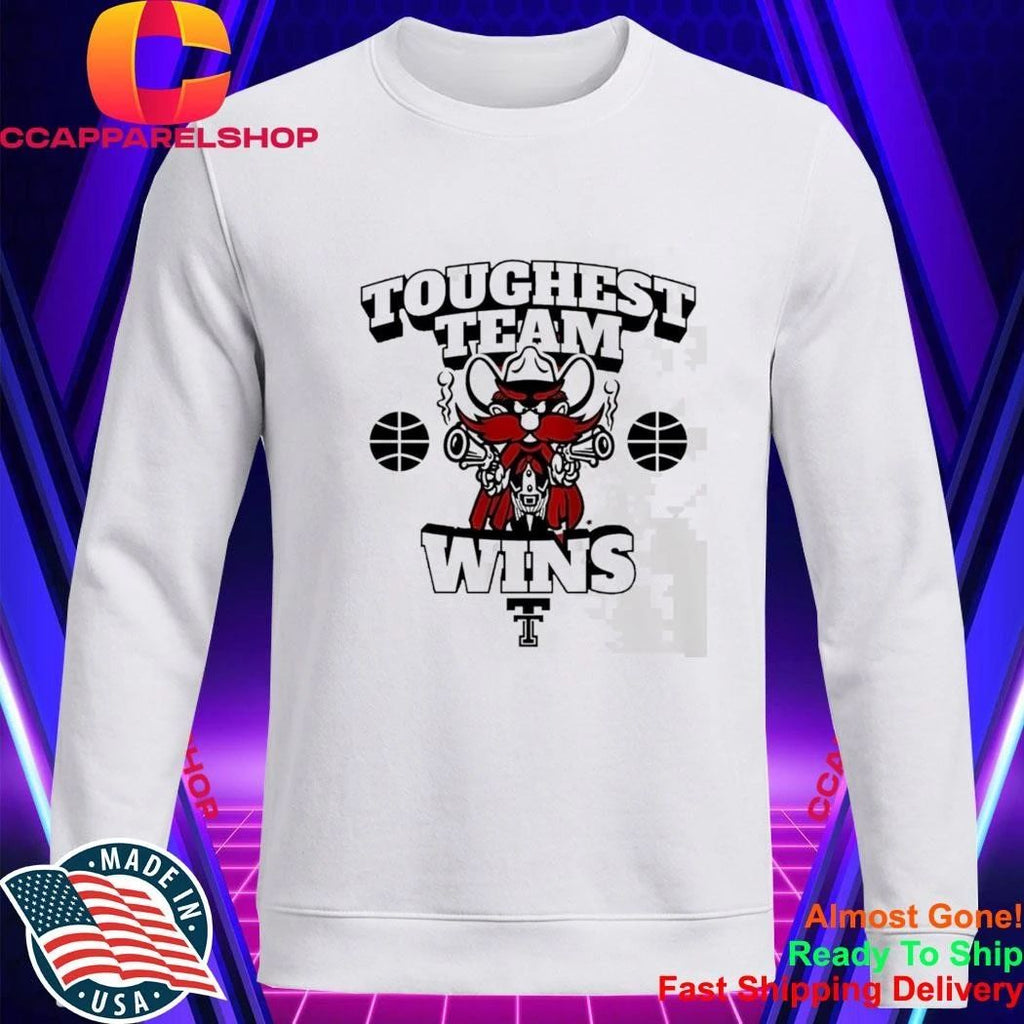 Toughest Team Wins Texas Tech Raider Red Basketball Shirt