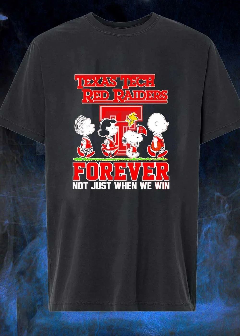 Peanuts Texas Tech Red Raiders forever not just when we win shirt
