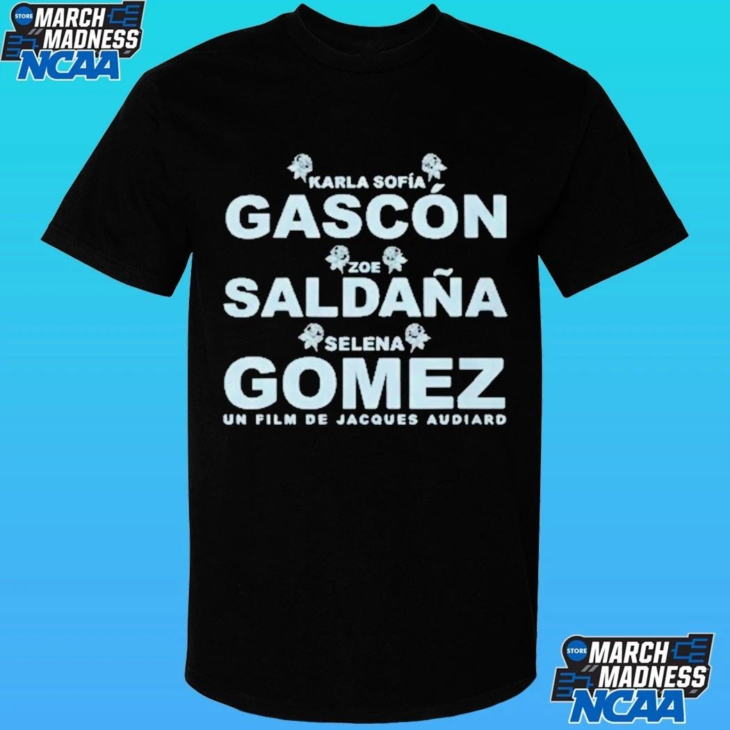 Karla Sofía Gascón Zoe Saldaña And Selena Gomez Shirt