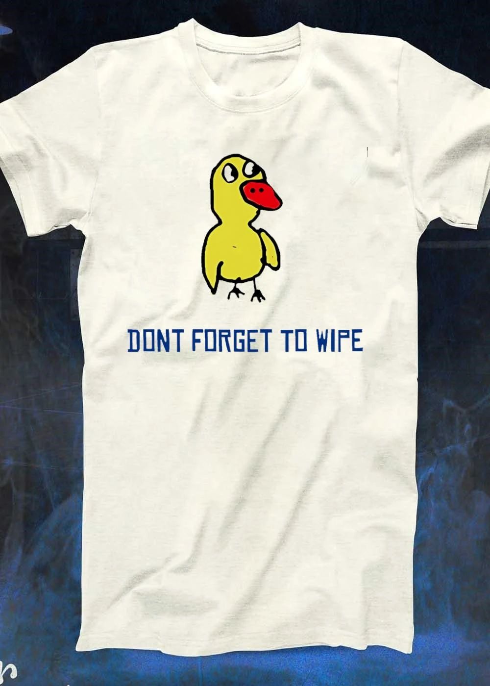 Dont Forget to Wipe Yellow Duck shirt