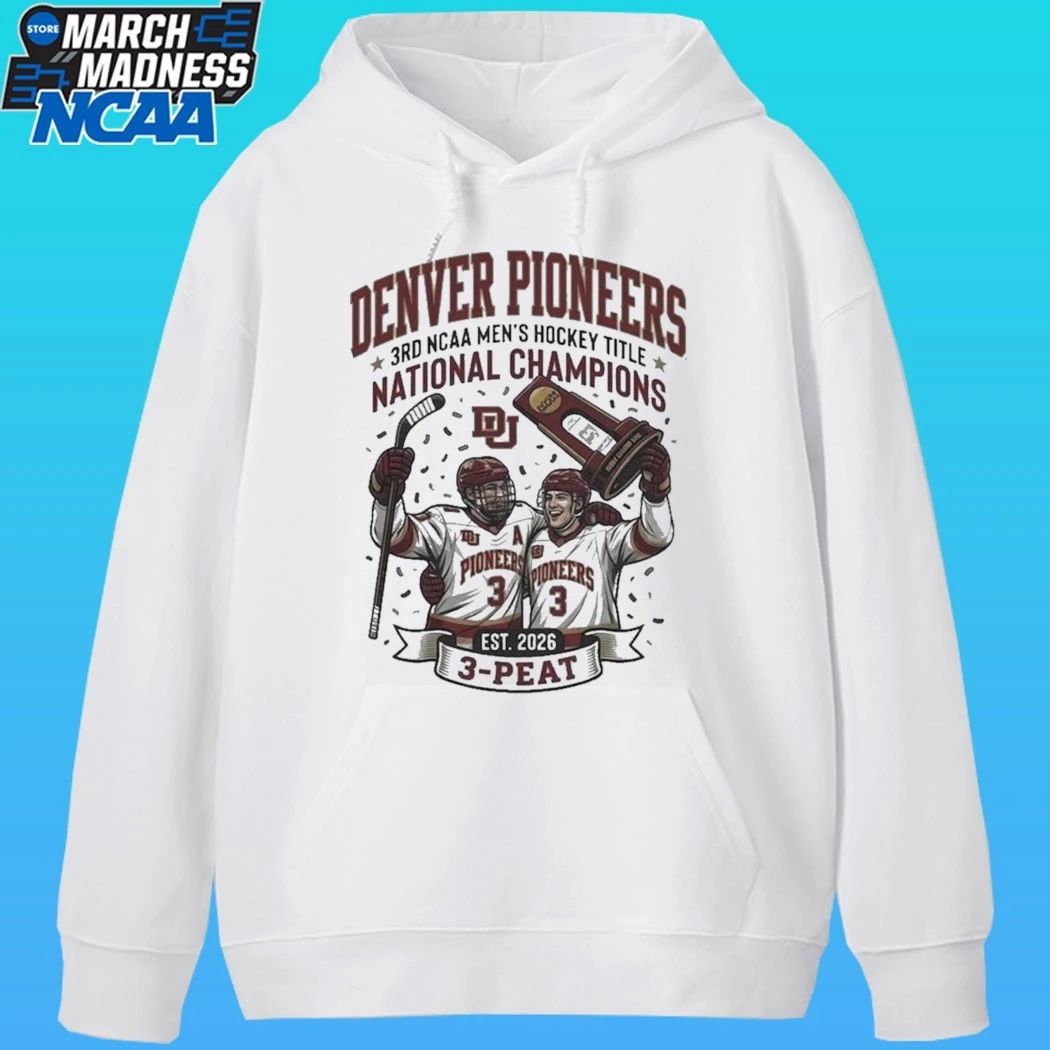 Denver Pioneers Win 3rd NCAA Men’s Hockey Title National Champions 3 Peat Est 2026 Shirt