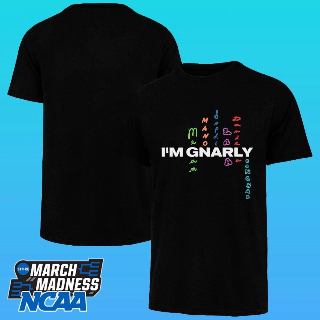 I’m Gnarly Shirt