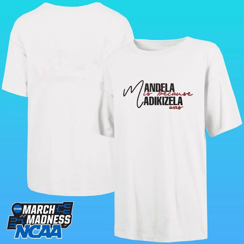 Mandela Is Because Madikizela Was Shirt