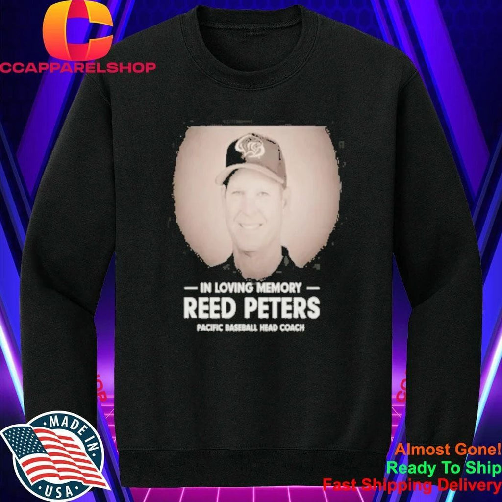In Loving Memory Reed Peters Pacific Baseball Head Coach Shirt