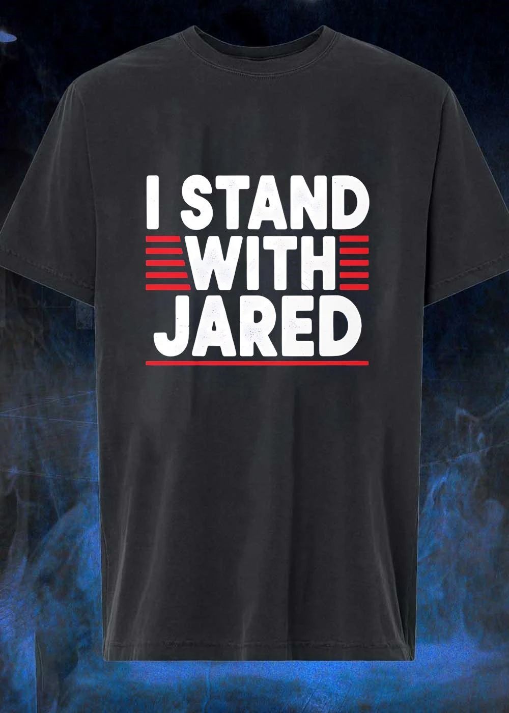 I Stand With Jared shirt