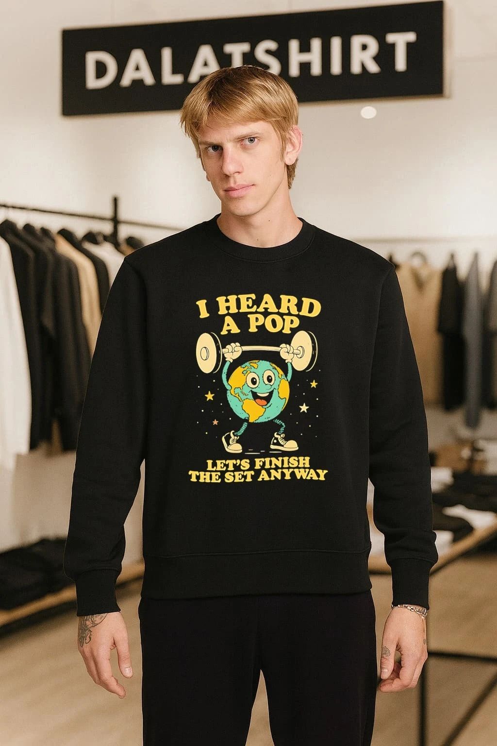 I Heard A Pop Let’s Finish The Set Anyway Cartoon Earth Lifting Barbell shirt