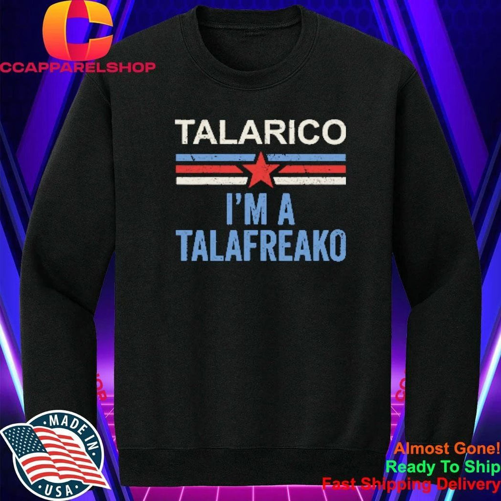 Talarico I’m A Talafreako James Talarico 2026 Shirt