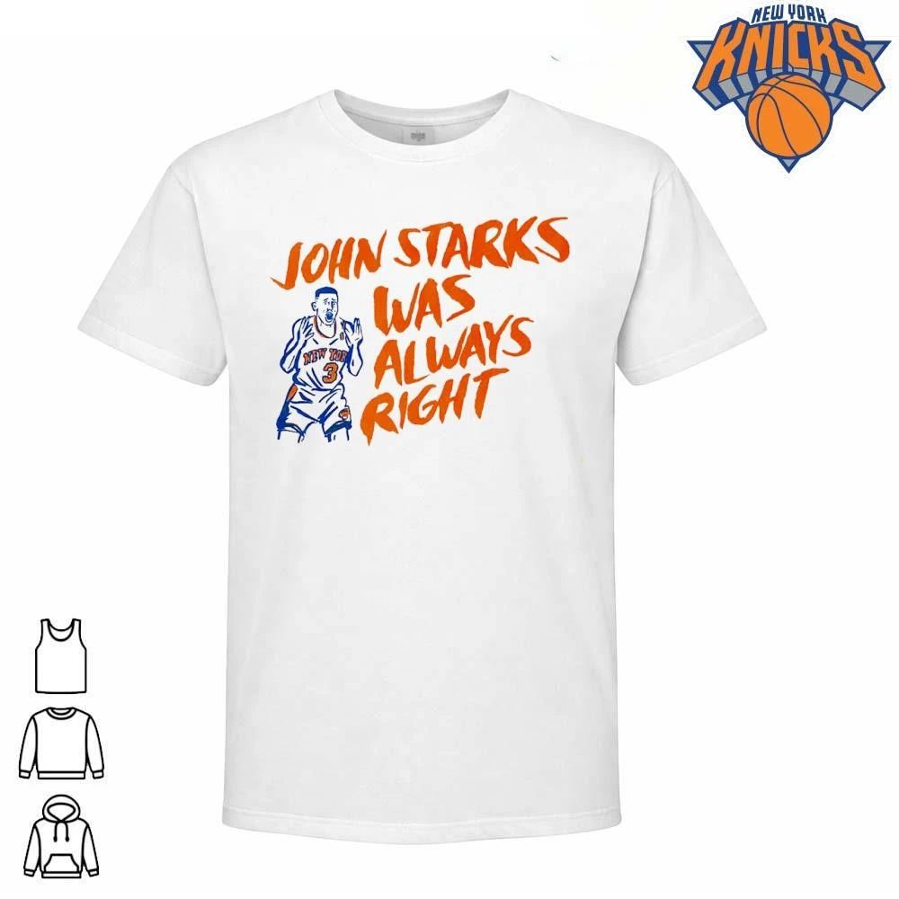 John Starks Was Always Right New York Basketball Fan NBA Finals 2026 Shirt