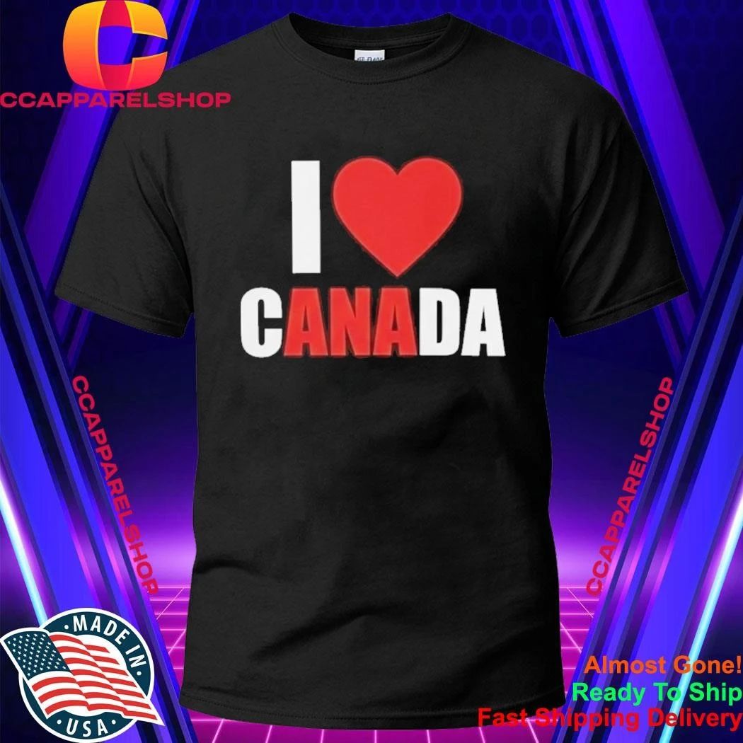 I Love Canada Ana Shirt