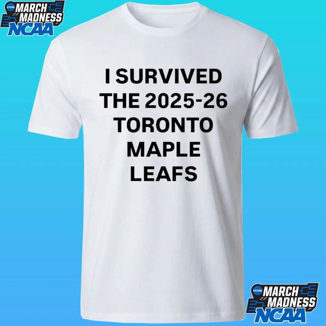 I Survived The 2025-26 Toronto Maple Leafs Shirt
