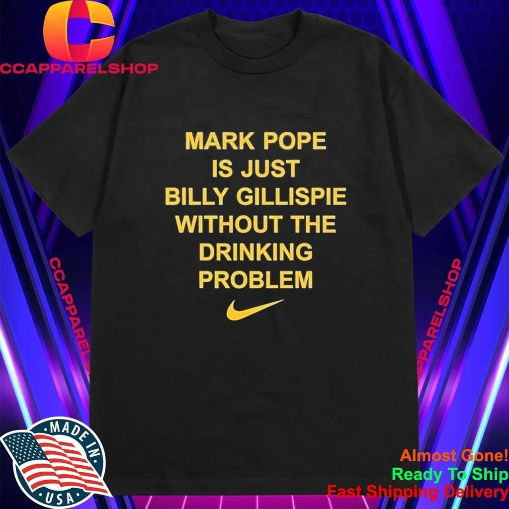 Mark Pope Is Just Billy Gillispie Without The Drinking Problem Shirt