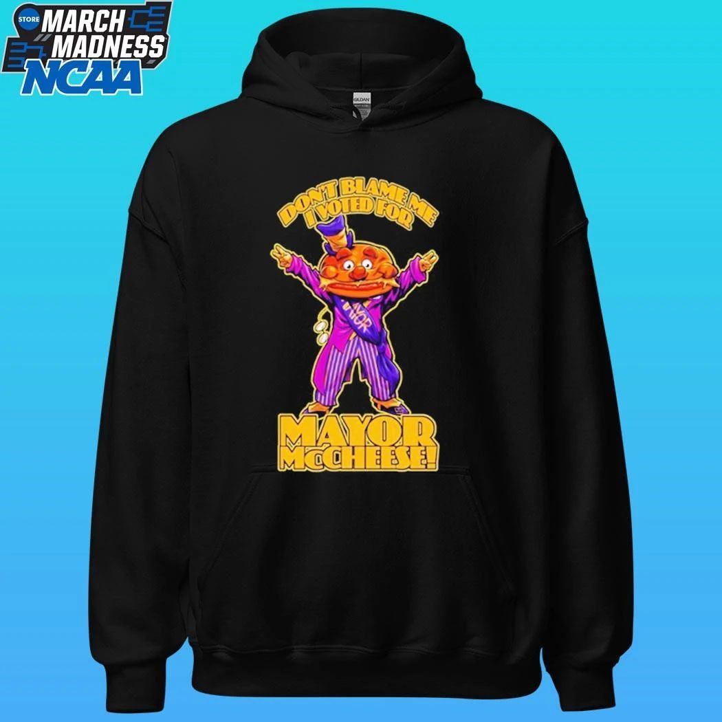 Beastwreck Don’t Blame Me I Voted For Mayor Mccheese Shirt