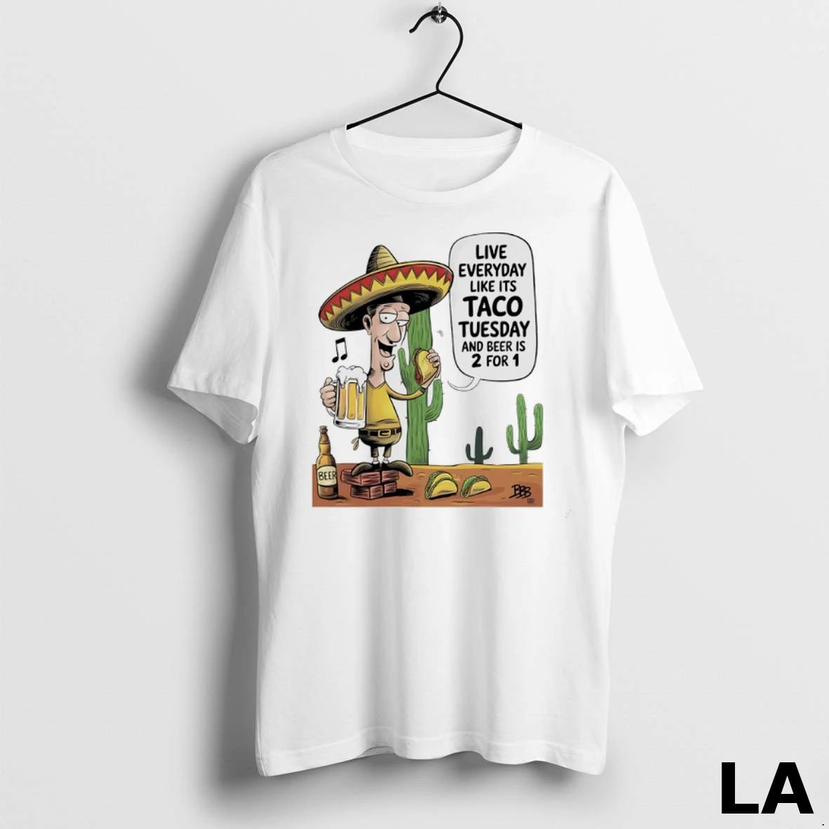 Original Live Everyday Like Its Taco Tuesday And Beer Is 2 For 1
