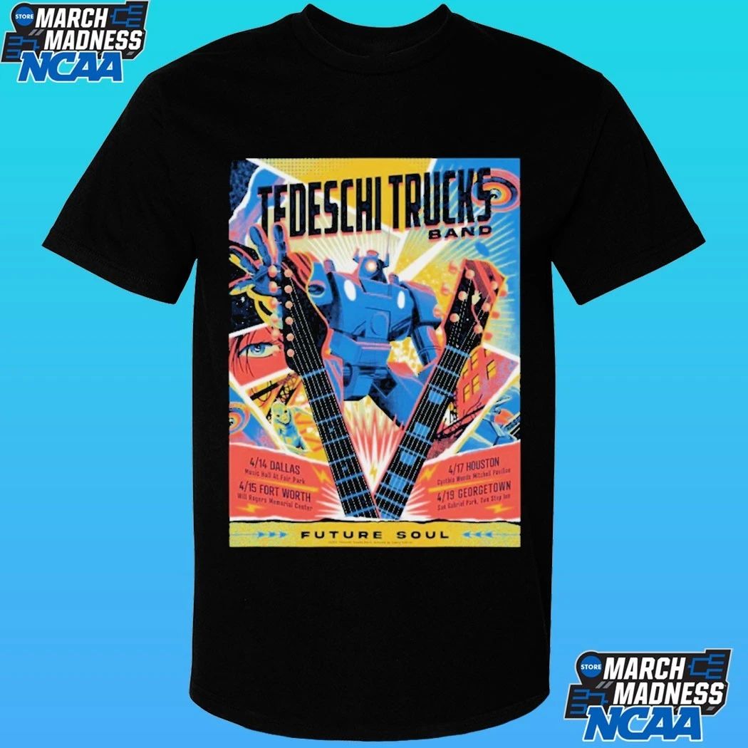 Tedeschi Trucks Band Texas Future Soul 2026 Week Shows Poster In Dallas Fort Worth Houston And Georgetown From April 14 To 19 2026 Shirt