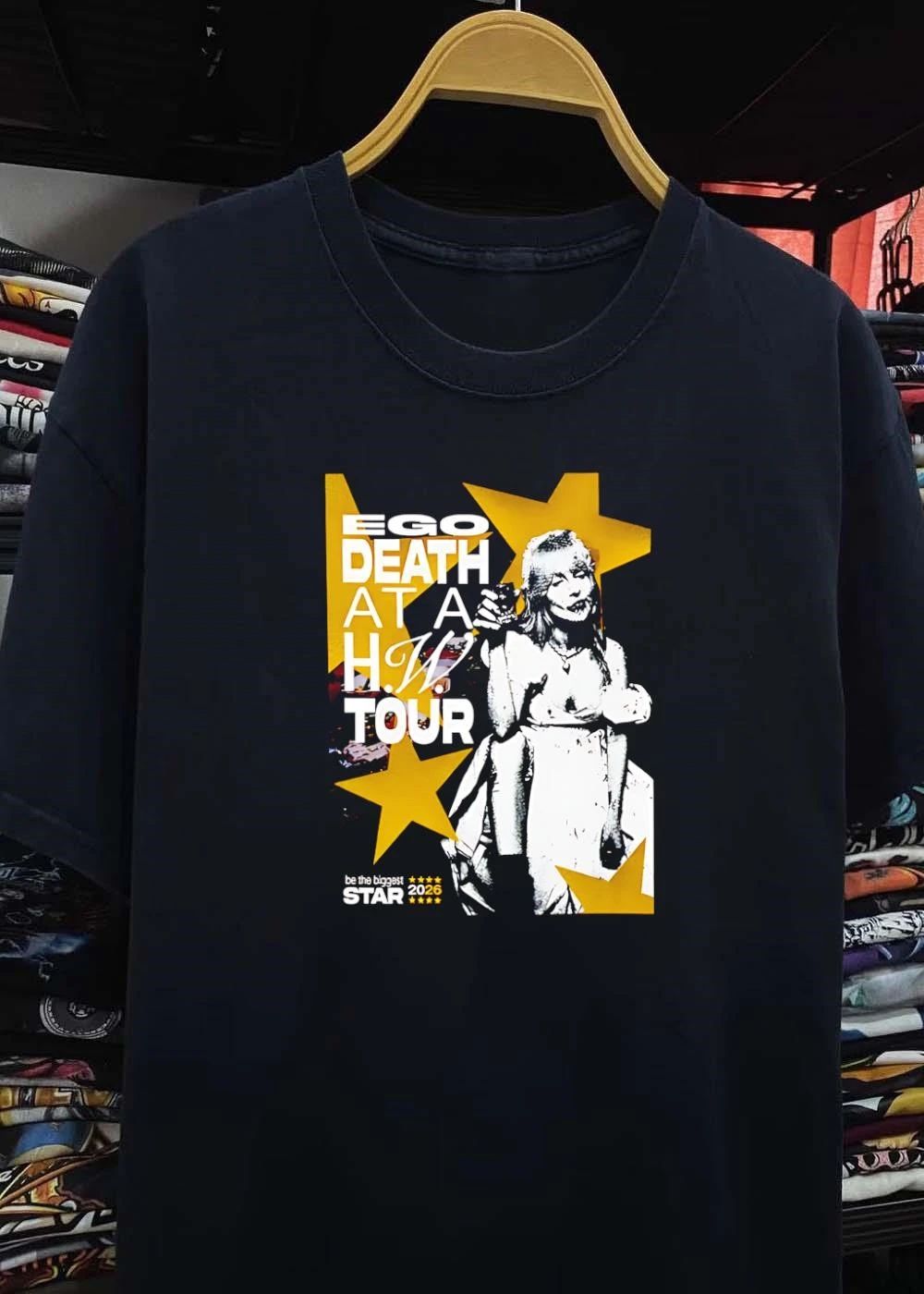Be the Biggest Star Ego Death at a H.W. Tour shirt
