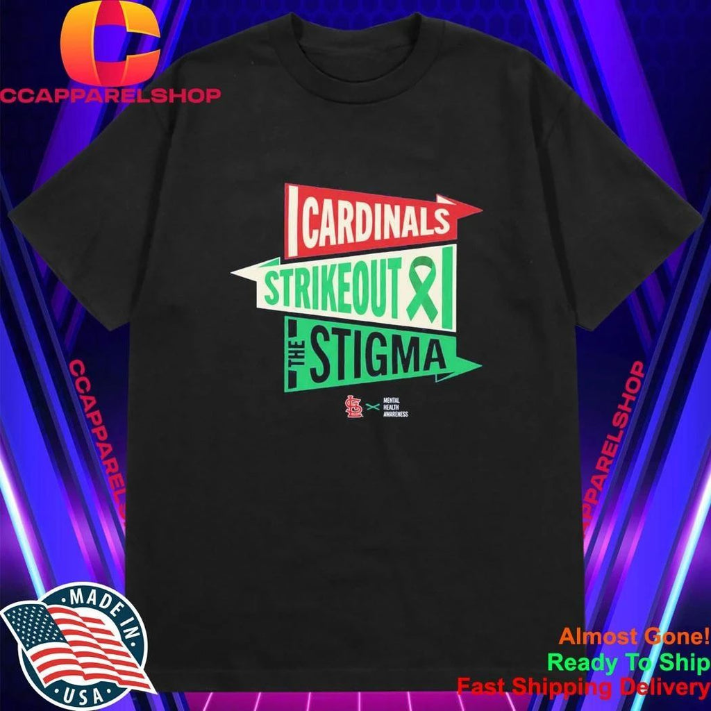 Cardinals Strikeout The Stigma Mental Health Awareness Shirt