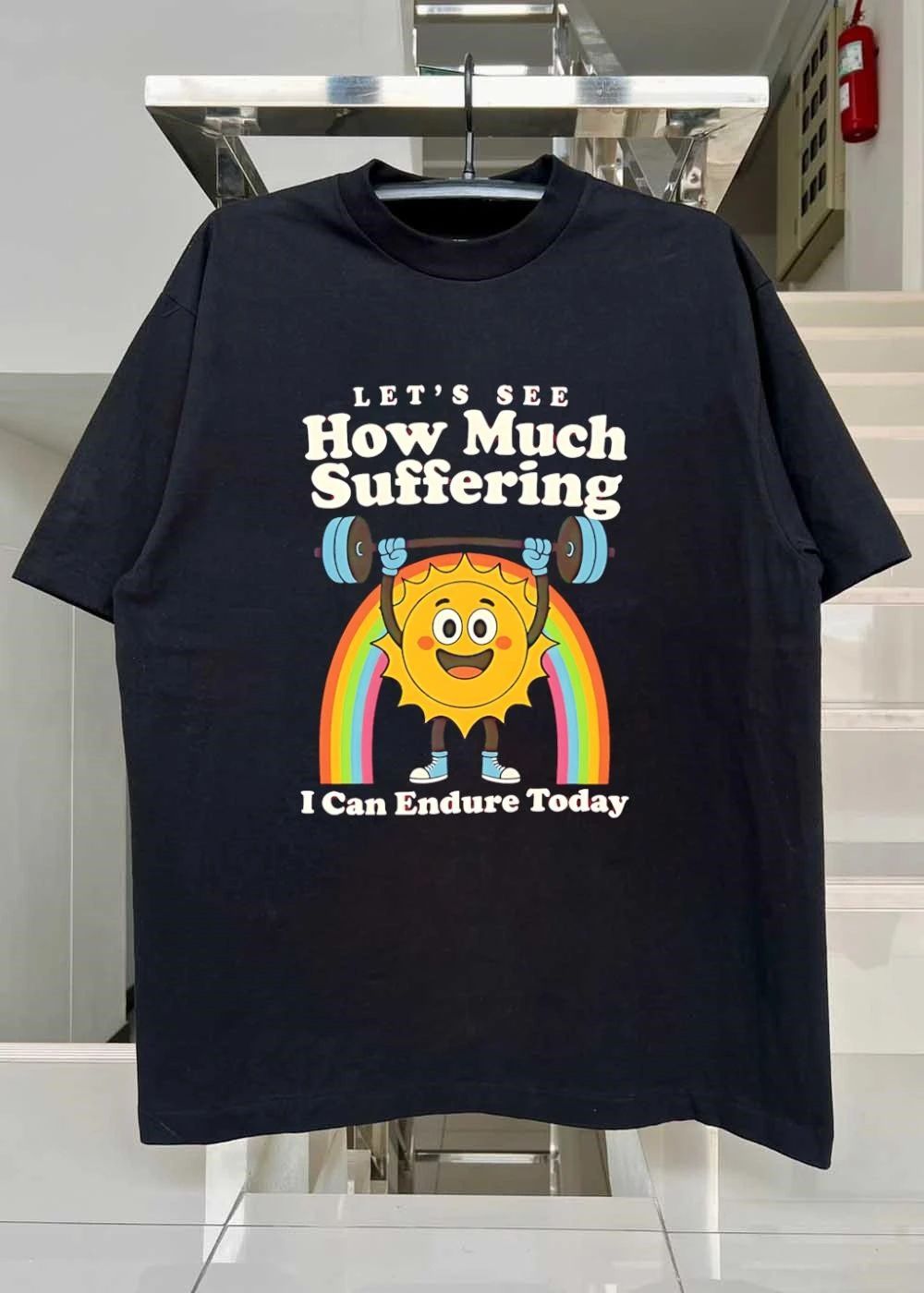 Sun Lifting Weights Let Is See How Much Suffering I Can Endure Today T-Shirt