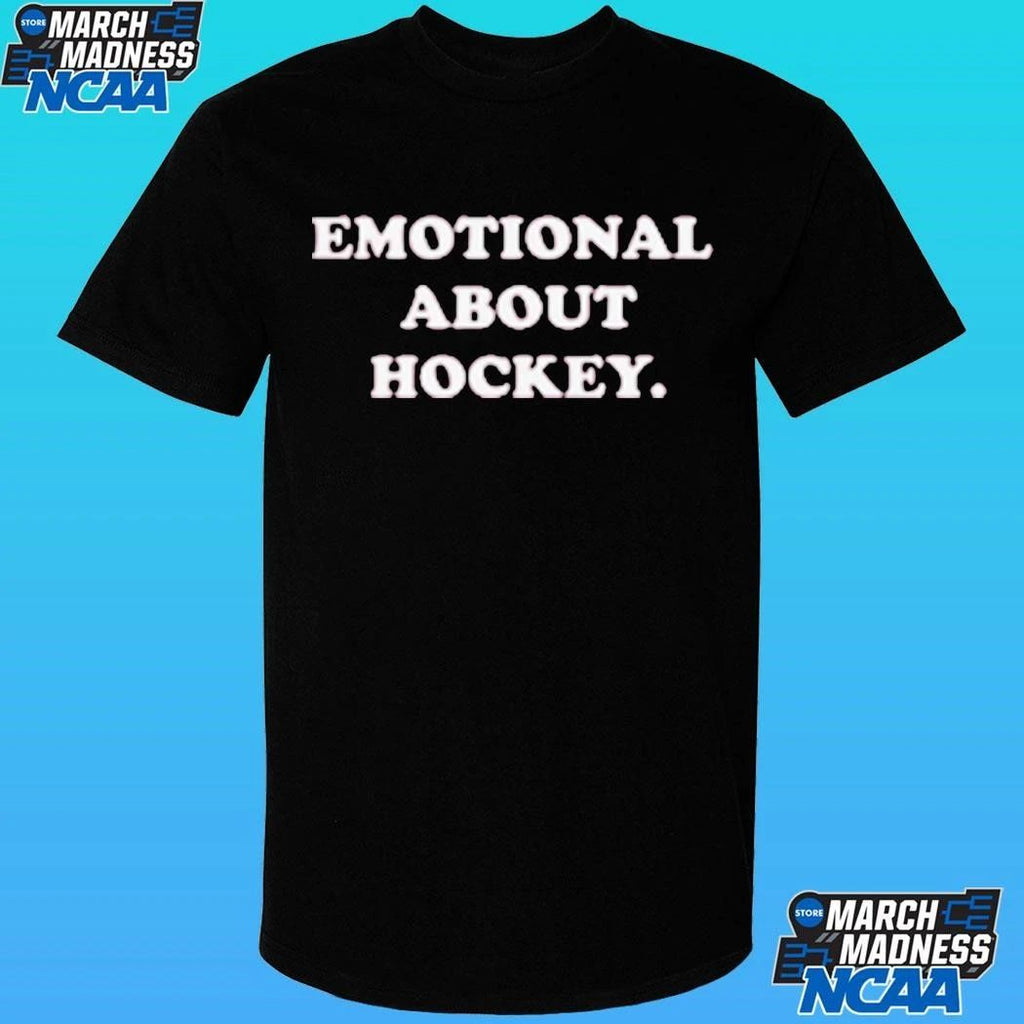 Emotional About Hockey Shirt