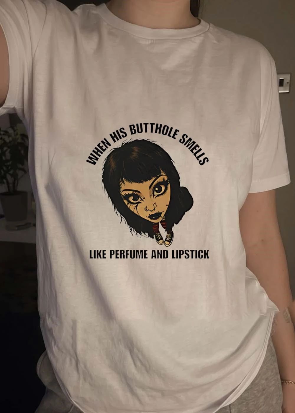 Goth Girl Suspicion When His Butthole Smells Like Perfume and Lipstick T-Shirt