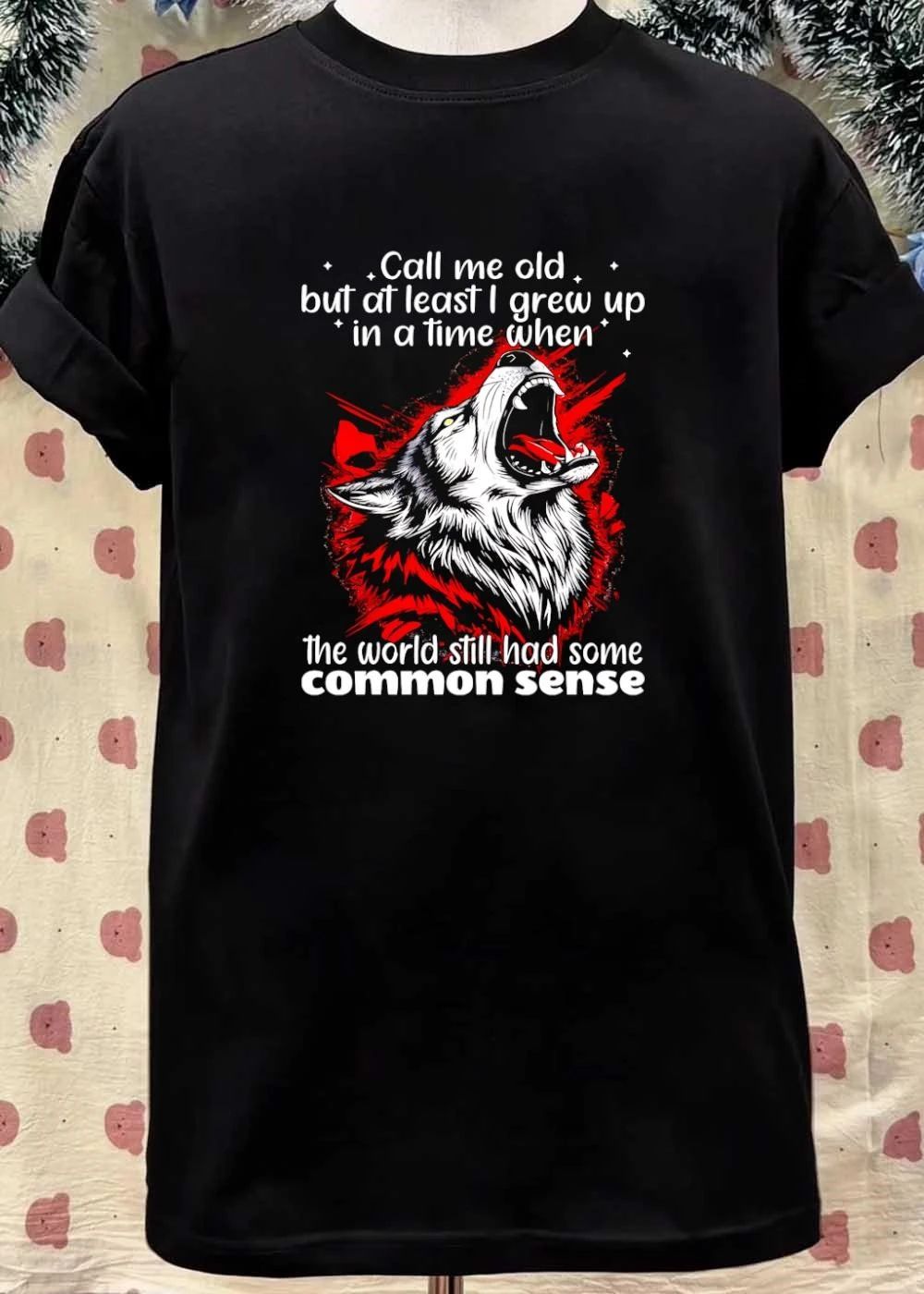 Howling Wolf Call Me Old Common Sense Wisdom Slogan Shirt