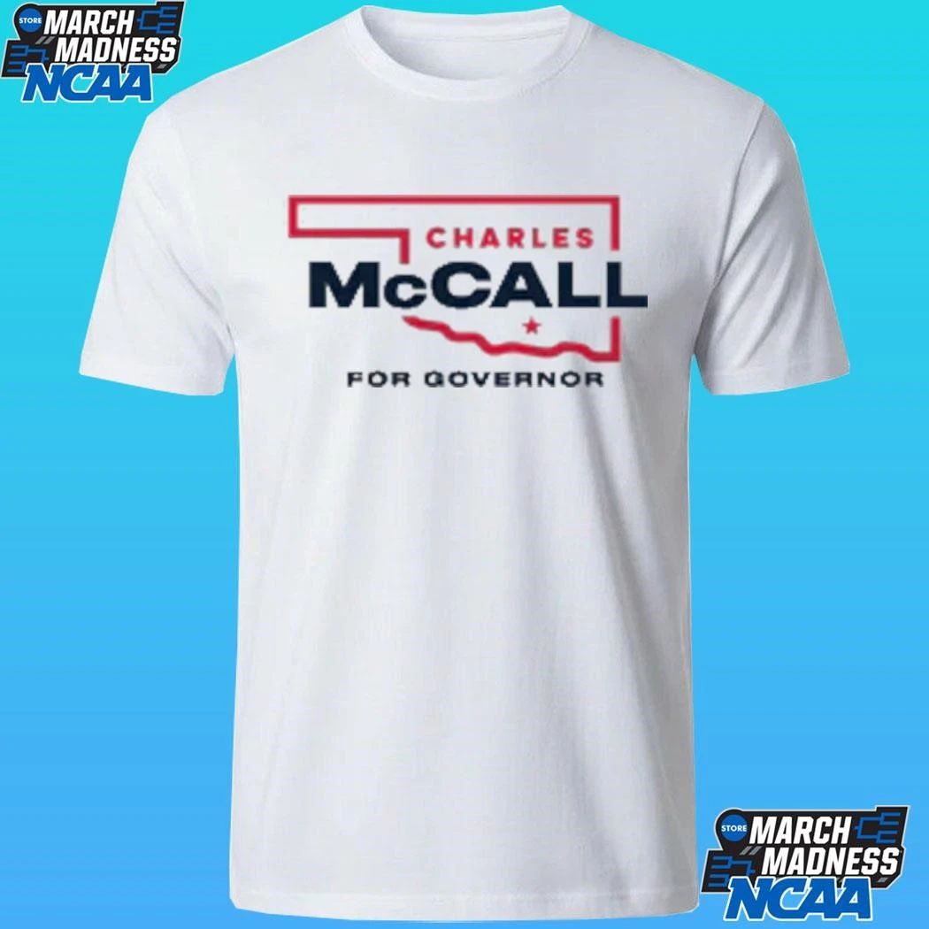 Charles Mccall For Oklahoma Governor 2026 Shirt