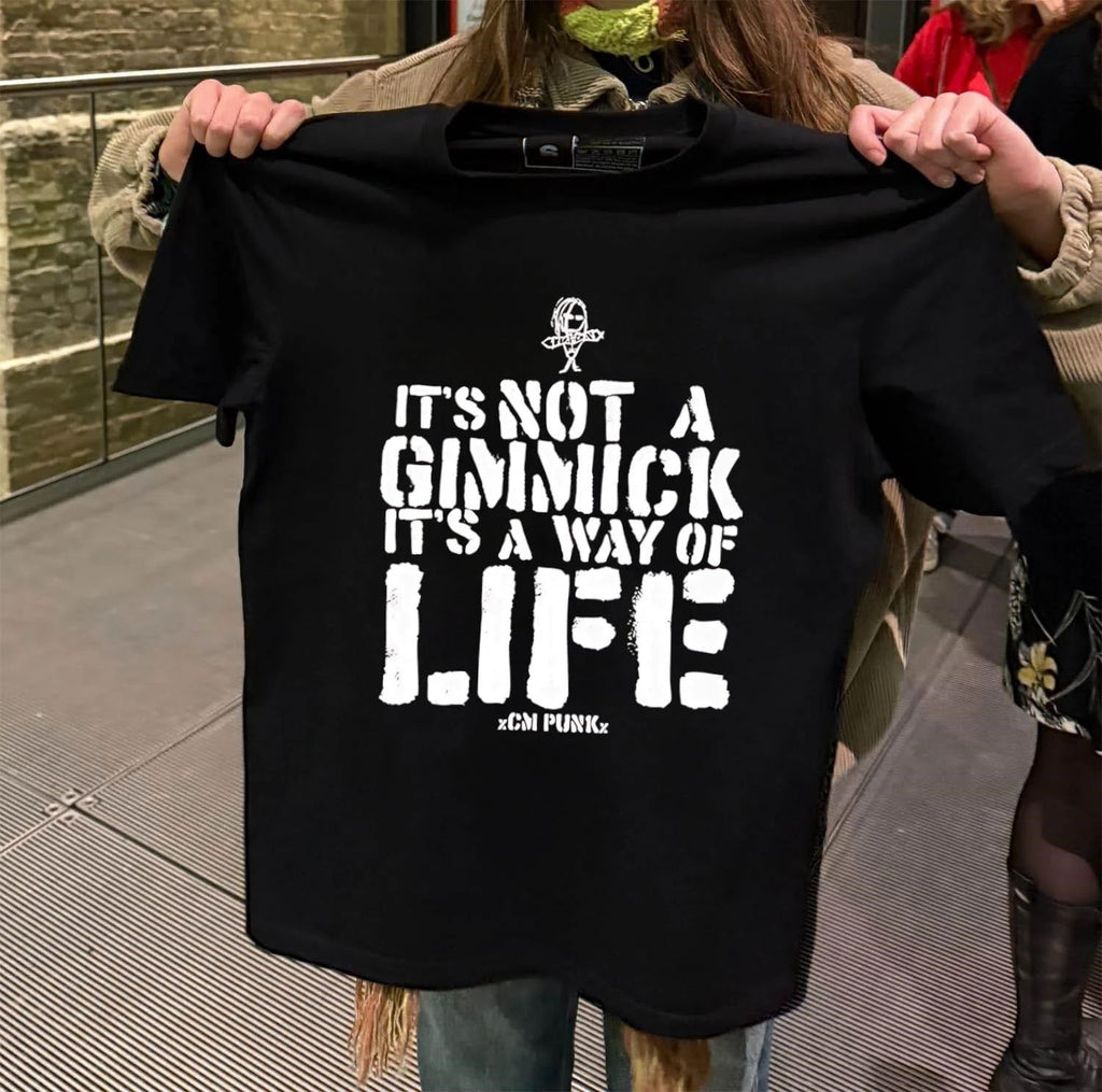 CM Punk It’s Not A Gimmick Way Of Life shirt