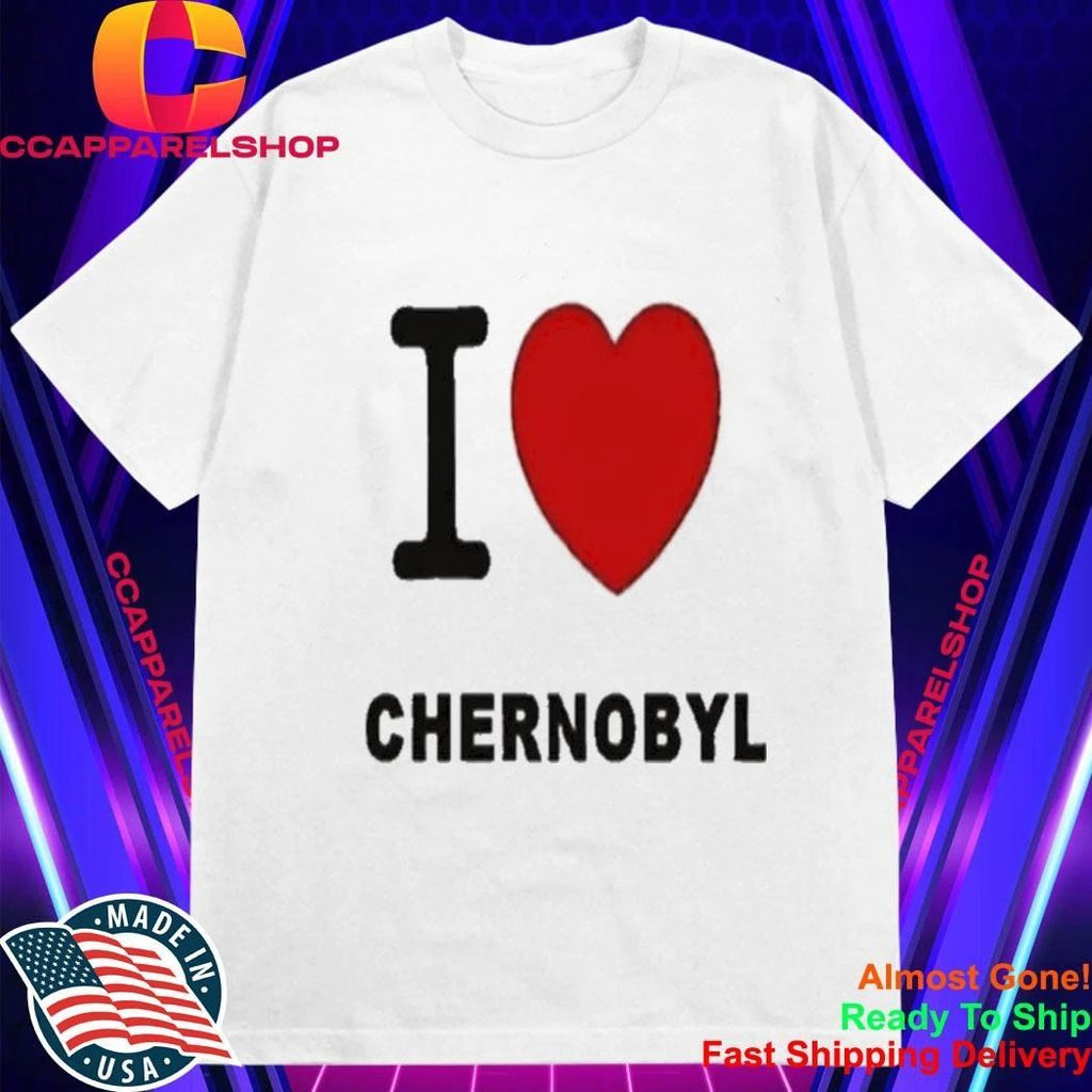 I Heart Chernobyl Nuclear Power Plant Parody Shirt