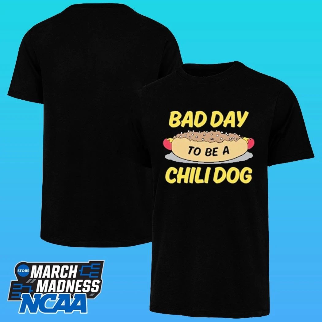 Bad Day To Be A Chili Dog Shirt