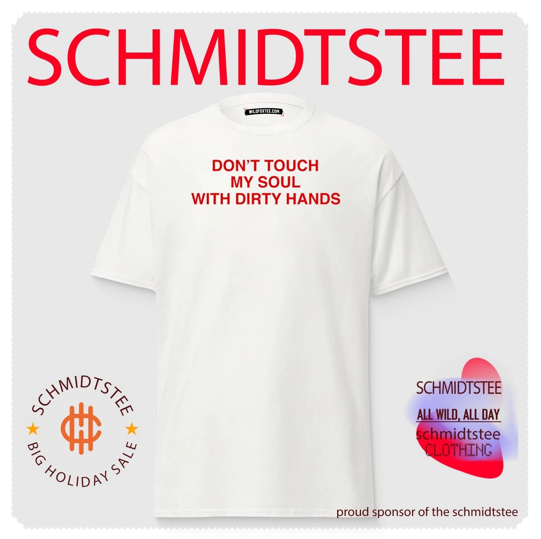 Don’t touch my soul with dirty hands shirt