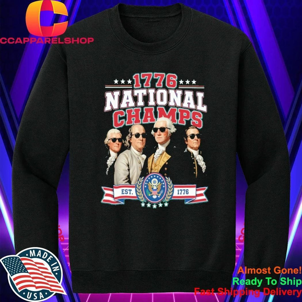 1776 National Champs Founding Fathers Sunglasses Patriotic American Independence Shirt