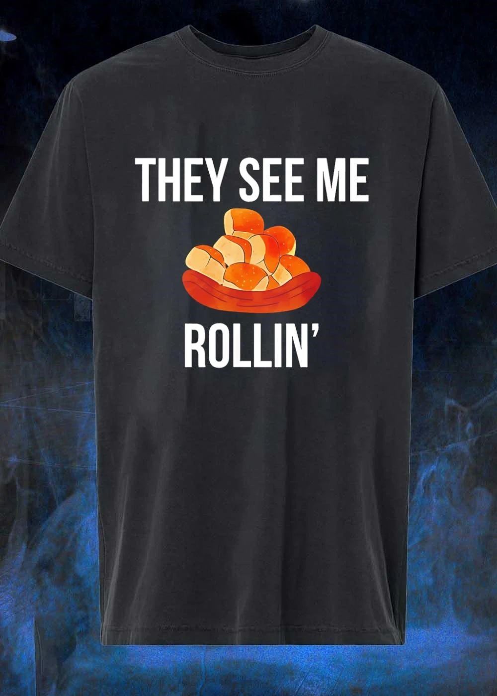 Bread They See Me Rollin Shirt