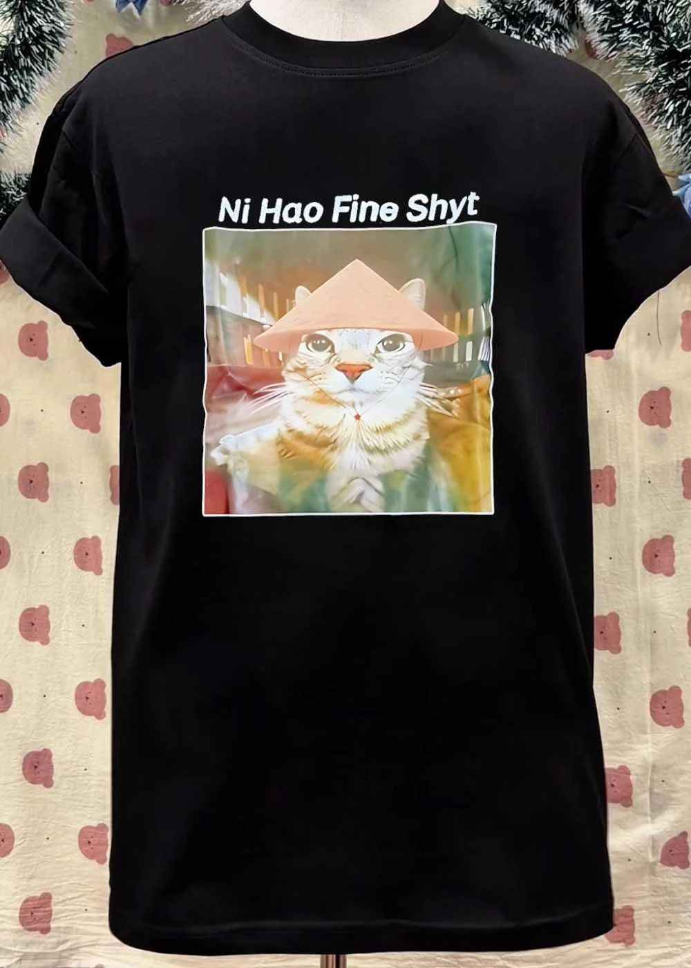 Funny Cat Wearable Ni Hao Fine Shyt shirt