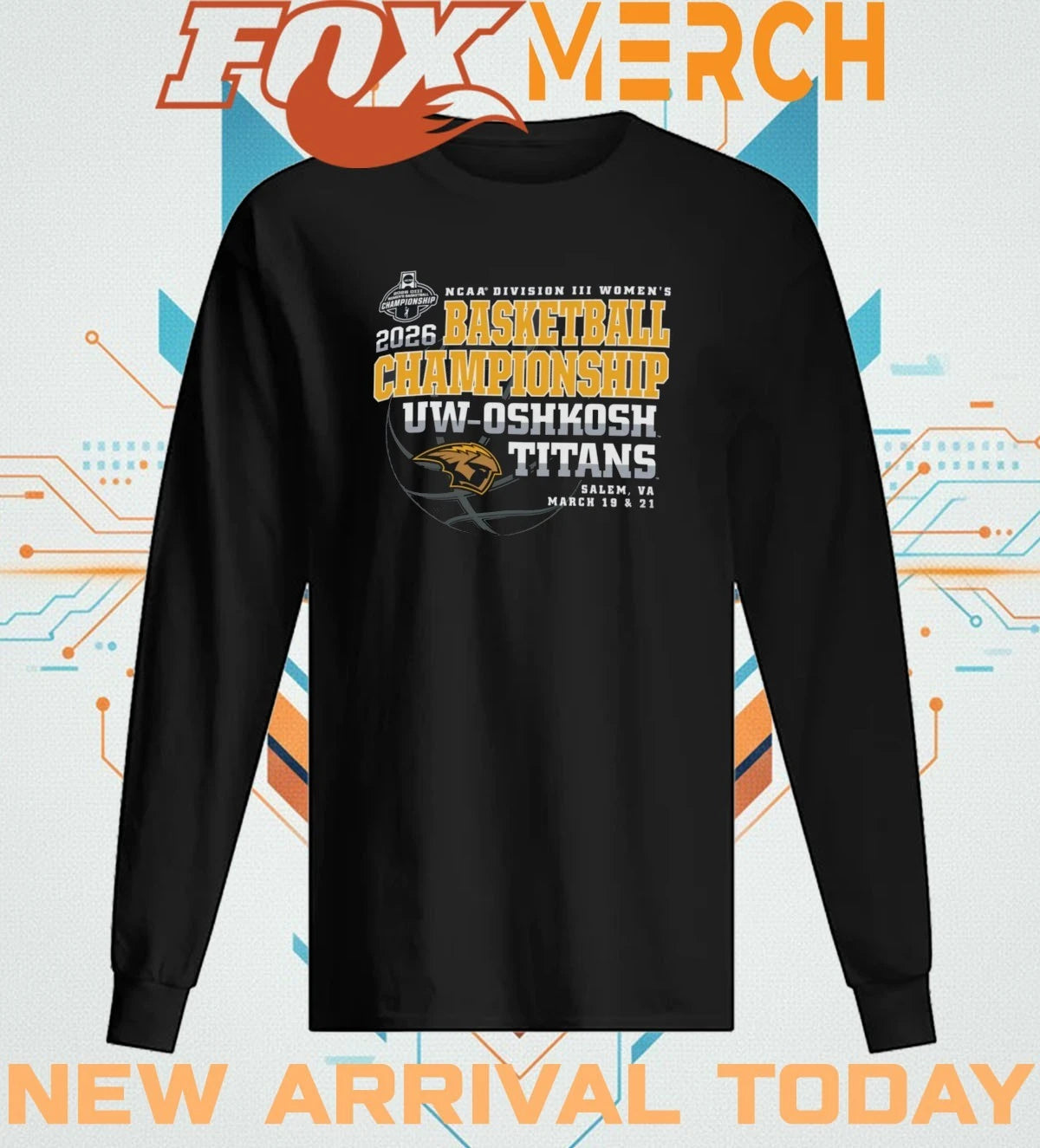 UW-Oshkosh Titans 2026 NCAA Division III Women’s Basketball Championship Salem, VA march 19 &amp; 21 shirt