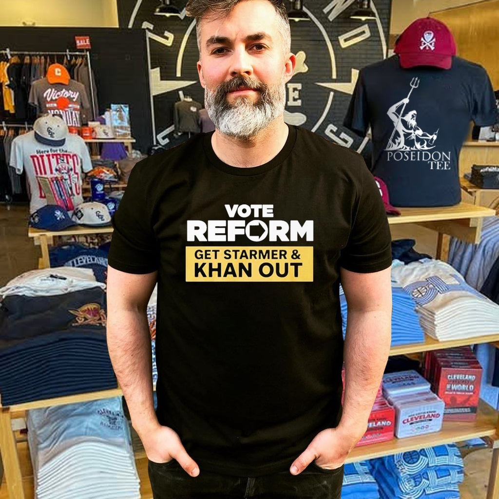 Vote Reform To Get Starmer And Khan Out Reform Uk T-shirt