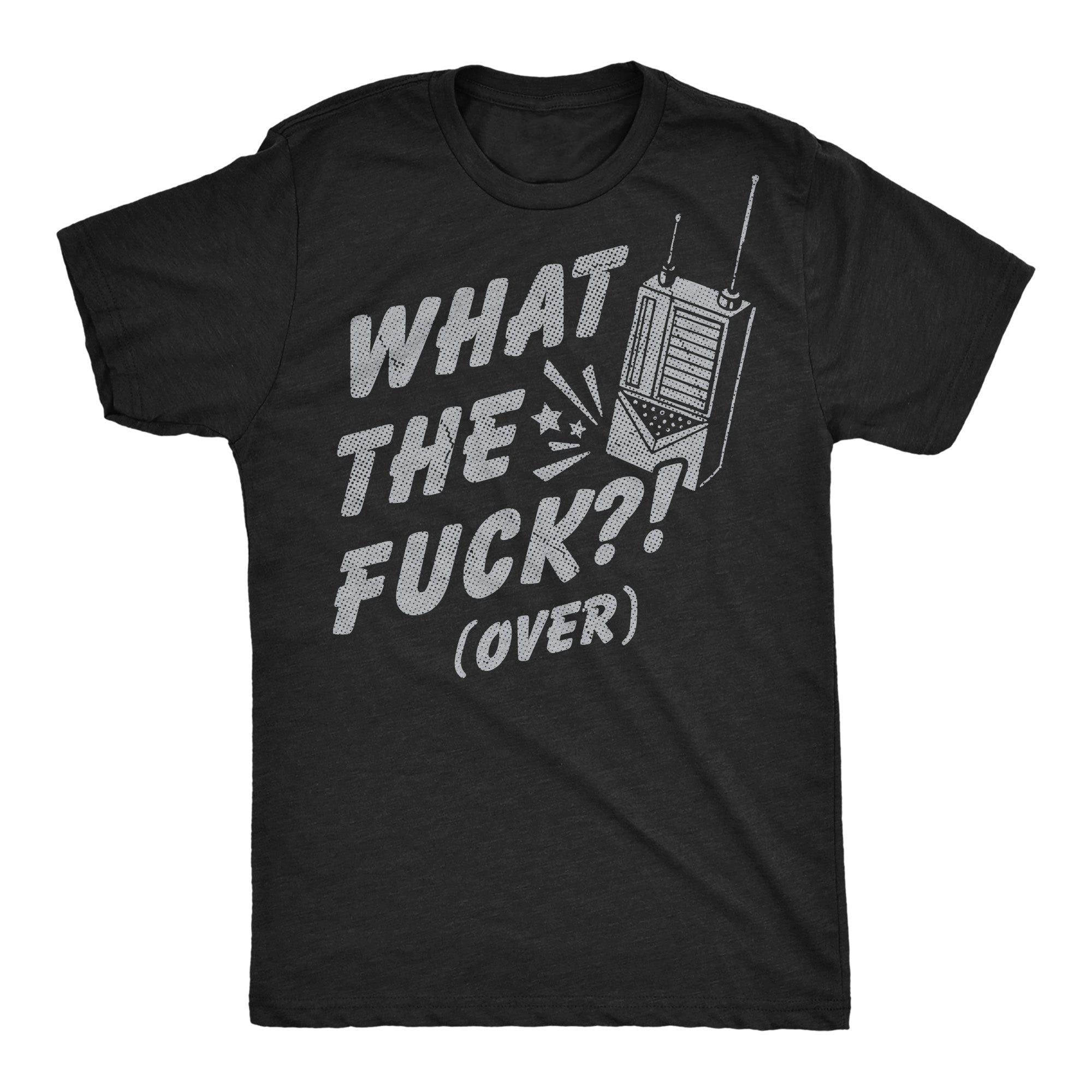 What The Fuck Over Men's T Shirt