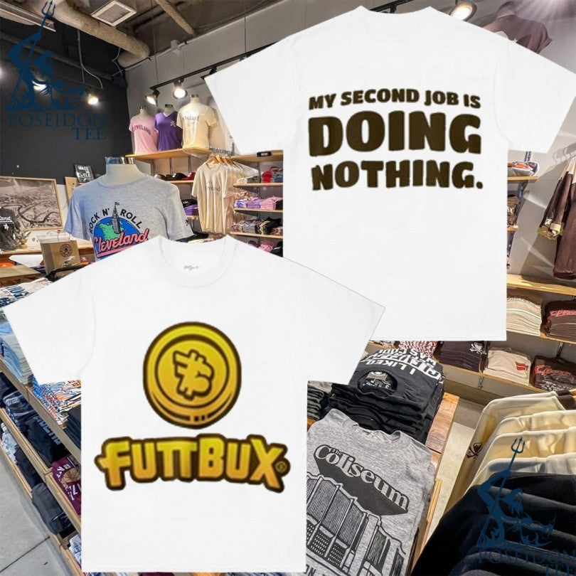 Windscribe Bitcoin Futtbux My Second Job Is Doing Nothing T-shirt