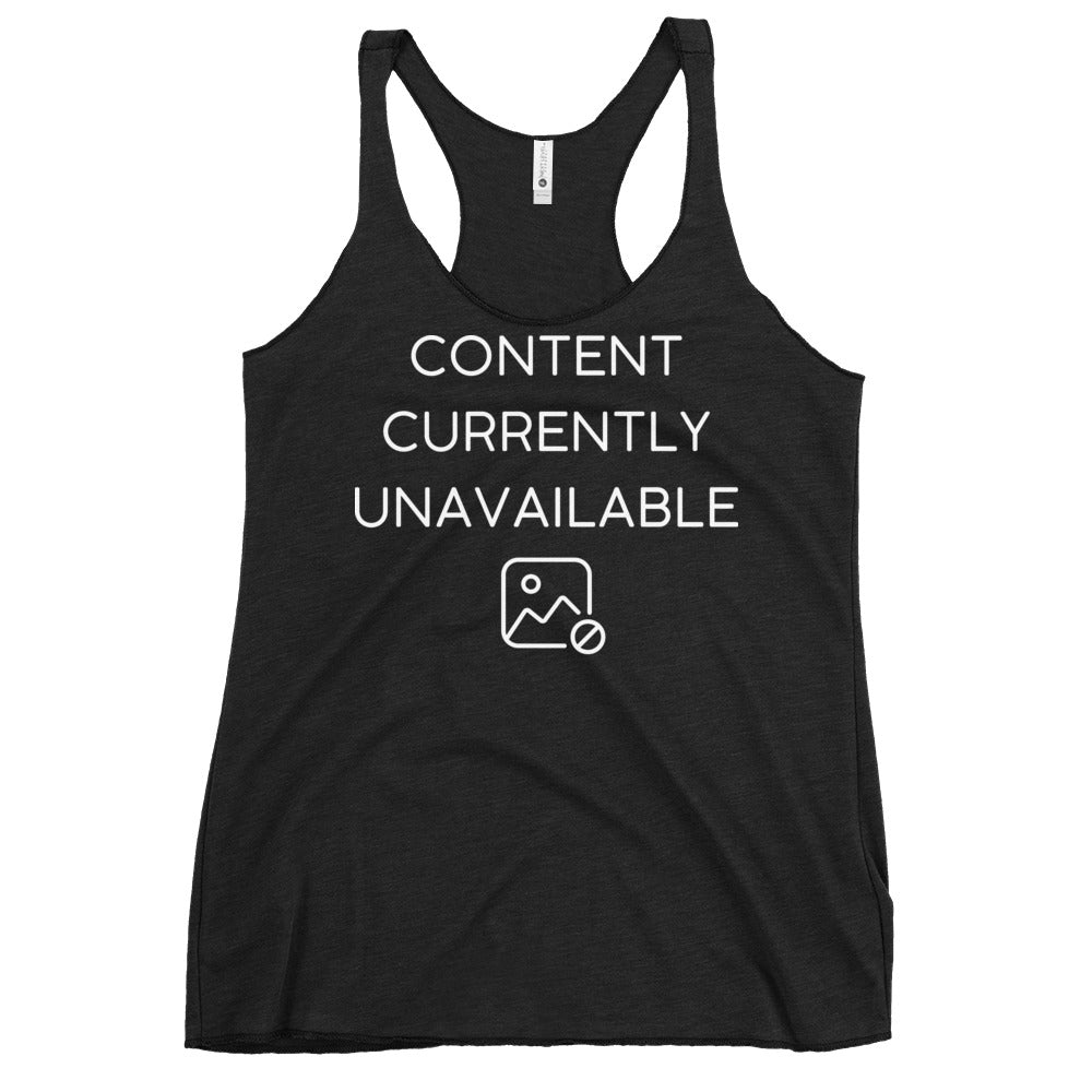 Content Currently Unavailable Women's Racerback Tank